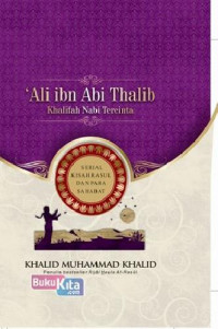 `Ali Ibn Abi Thalib Khalifah Nabi Tercinta