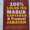 100% Lolos Tes Masuk Karyawan & Promosi Jabatan