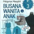 Pelajaran Menjahit Busana Wanita & Anak