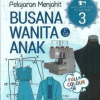 Pelajaran Menjahit Busana Wanita & Anak