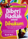 Saat Anak Harus Diberi Hadiah ayau Dihukum