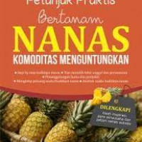 petunjuk praktis bertanam nanas komoditas menguntungkan