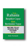 trik rahasia berpikir cepat dan bertindak tepat