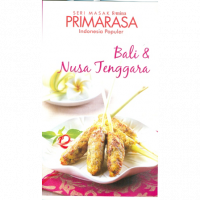 Seri Masakan Primarasa Bali & Nusa Tenggara