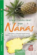 Sehat Tanpa Obat Dengan Nanas