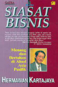 siasat bisnis menang dan bertahan di abad asia pasifik