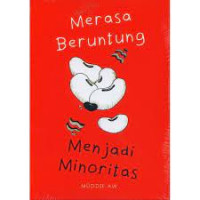 merasa beruntung menjadi minoritas