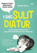 rahasia cepat menangani orang-orang yang sulit diatur