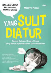 rahasia cepat menangani orang-orang yang sulit diatur