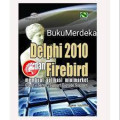 Delphi 2010 dan Firebird