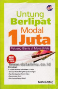 Untung Berlipat Modal 1 juta peluang bisnis di masa krisis