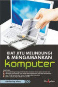 Kiat Jitu Melindungi & Mengamankan Komputer