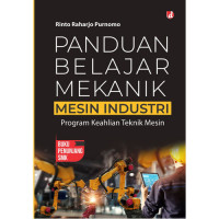 Panduan Belajar Mekanik Mesin Industri