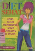 diet sehat cara sehat membentuk tubuh langsing dan bugar