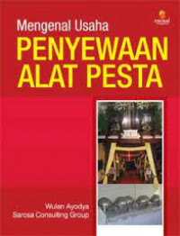 mengenal usaha penyewaan alat pesta