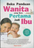 Buku PanduanWanita yang baru Pertama jadi Ibu