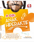 A Gift: Anak Hiperaktif