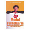 model pembelajaran menciptakan proses belajar mengajar yang kreatif dan efektif