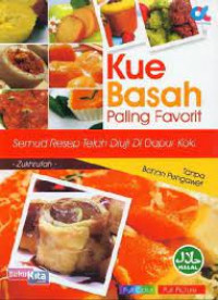 kue basah paling favorit semua resep telah diuji didapur koki