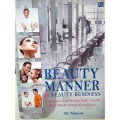 beauty manner in beauty business kumpulan tips berperilaku cantik bagi pelaku bisnis kecantikan