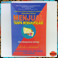 Menjual Tanpa Memanipulasi