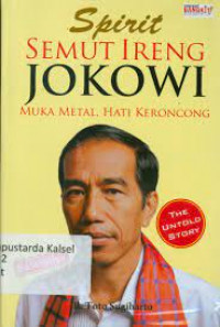 spirit semut ireng jokowi muka metal, hati keroncong