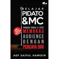 belajar pidato dan MC panduan mudah dan cepat memukau audience dengan percaya diri