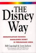 the disney way memanfaatkan rahasia manajemen disney di perusahaan anda