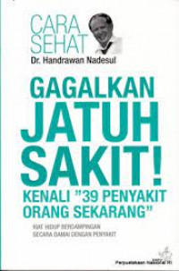 cara sehat de. hendrawan nadesul gagalkan jatuh sakit! kenali 