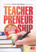 teacherpreneurship; ggasan dan upaya menumbuhkembangkan jiwa kewirausahaan guru