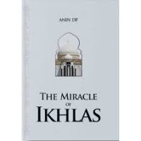 the miracle of ikhlas