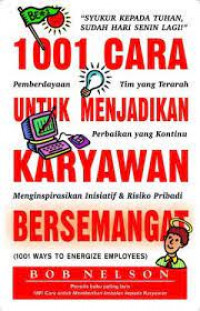 1001 cara untuk menjadikan karyawan bersemangat
