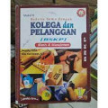 bekerja sama dengan kolega dan pelanggan (bskp) bisnis dan manajemen