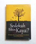 sedekah bikin kaya? mengapa ada orang yang gemar bersedekah namun tetap miskin?