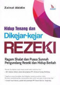 hidup tenang dan dikejar kejar rezeki