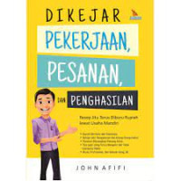 dikejar pekerjaan pesanan dan penghasilan