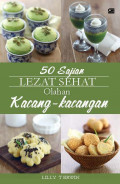 50 Sajian Lezat Sehat olahan Kacang-kacangan