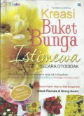 kreasi buket bunga istimewa secara otodidak