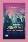 komunikasi organisasi dalam perspektif teori dan praktek