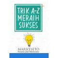 trik a-z meraih sukses