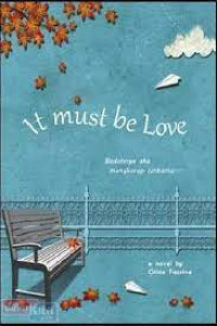 it must be love, bodohnya aku mengharap cintamu