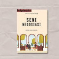 seni negosiasi intisari ilmu negosiasi