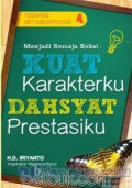 Menjadi Remaja Hebat: Kuat Karakterku,Dahsyat prestasiku