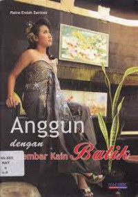 anggun dengan selembar kain batik