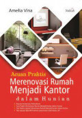 acuan praktis merenovasi rumah menjadi kantor dalam hunian