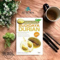 panduan praktis budidaya durian