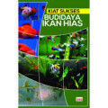 kiat sukses budidaya ikan hias