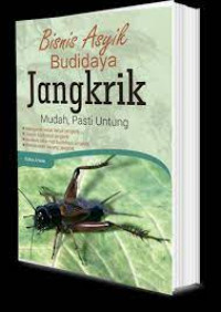 bisnis asyik budidaya jangkrik mudah, pasti untung