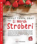 seri apotek dapur sehat tanpa obat dengan si merah stroberi
