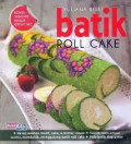 batik roll cake
